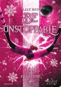 Lily Red - Be Unstoppable. Cuori in frantumi (2025)
