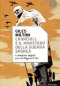 Giles Milton - Churchill e il ministero della guerra sporca (2025)