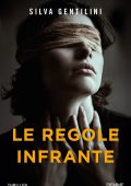 Silva Gentilini - Le regole infrante (2025)