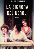 Chiara Ferraris - La signora del Neroli (2025)