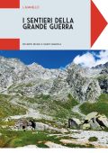 Riccardo Decarli, Marco Gramola - I sentieri della grande guerra. L'Adamello (2025)