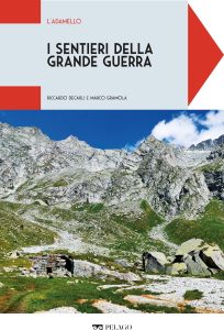 Riccardo Decarli, Marco Gramola – I sentieri della grande guerra. L’Adamello (2025)