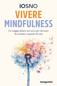 Alessio Andrea Balza @IOSNO – Vivere mindfulness (2025)