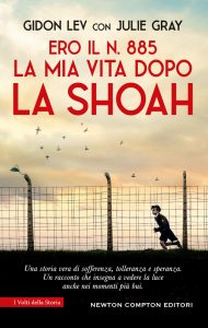 Gidon Lev, Julie Gray – Ero il N. 885. La mia vita dopo la Shoah (2025)