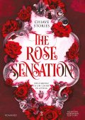 Chiave Stories - The Rose Sensation. Nell'abisso di un cuore in attesa (2025)