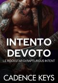 Cadence Keys - Le Rockstar di Rapturous Intent Vol. 3. Intento Devoto (2025)
