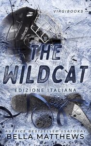 Bella Matthews – Giocare per vincere Vol. 2. The Wildcat (2025)