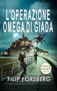Filip Forsberg – Un Hugo Xavier series Vol. 5. L’Operazione Omega di Giada (2025)