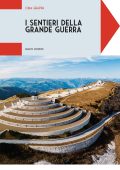 Marco Mondini - I sentieri della grande guerra. Cima Grappa (2025)
