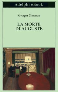 Georges Simenon – La morte di Auguste (2025)