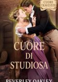 Beverley Oakley - Cuori Travestiti Vol. 2. Cuore di Studiosa (2025)