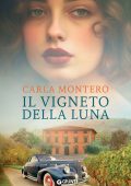 Carla Montero - Il vigneto della luna (2025)