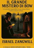 Israel Zangwill - Il Grande Mistero Di Bow (2025)