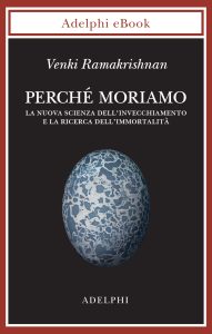 Venki Ramakrishnan – Perché moriamo (2025)
