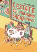 Teo Benedetti, Eliana Albertini - L’estate del mio primo bacio (forse) (2025)