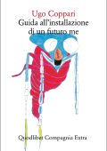 Ugo Coppari - Guida all'installazione di un futuro me (2025)