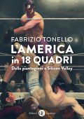 Fabrizio Tonello - L'America in 18 quadri (2025)