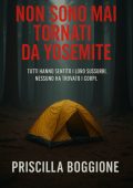 Priscilla Boggione - Non sono mai tornati da Yosemite (2025)