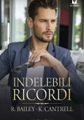 Rachel Bailey, Kat Cantrell - Indelebili ricordi (2019)
