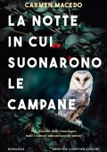 Carmen Macedo - La notte in cui suonarono le campane (2025)