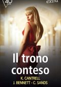 Kat Cantrell, Jules Bennett, Charlene Sands - Il trono conteso (2021)