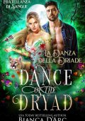 Bianca D'Arc - Fratellanza di Sangue Vol. 8. La Danza della Driade (2025)
