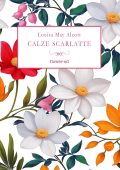 Louisa May Alcott - Calze scarlatte (2025)