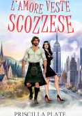 Priscilla Plate - L'amore veste scozzese (2025)