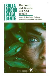 Gian Luigi De Rosa (a cura di) – Sulla bocca della gente. Racconti dal Brasile (2024)
