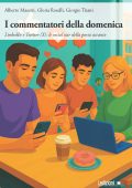 Alberto Maestri, Gloria Roselli, Giorgio Triani - I commentatori della domenica. LinkedIn e Twitter (X): le social star della porta accanto (2025)