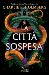 Charlie N. Holmberg – La città sospesa (2025)