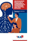 Sara Mori, Silvia Panzavolta, Alessia Rosa - Neuroscienze educative e cambiamento professionale: promuovere una didattica efficace (2025)