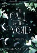 S.M. Gaither - Shadows and Crowns Vol. 3. The Call of the Void. La resilienza (2025)