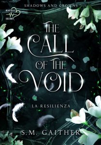 S.M. Gaither – Shadows and Crowns Vol. 3. The Call of the Void. La resilienza (2025)