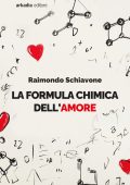 Raimondo Schiavone - La formula chimica dell'amore (2025)
