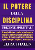 Elira Thalen - Il Potere della Disciplina. Edizione Spirituale (2025)