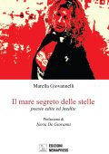 Marella Giovannelli - Il mare segreto delle stelle. Poesie edite e inedite (2025)