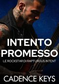 Cadence Keys - Le Rockstar di Rapturous Intent Vol. 4. Intento Promesso (2025)