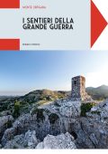 Romeo Covolo - I sentieri della Grande Guerra. Monte Ortigara (2025)