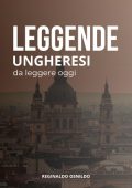 Reginaldo Osnildo - Leggende ungheresi da leggere oggi (2025)