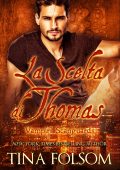 Tina Folsom - Vampiri Scanguards Vol. 8. La Scelta di Thomas (2025)