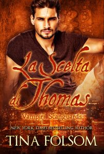 Tina Folsom – Vampiri Scanguards Vol. 8. La Scelta di Thomas (2025)