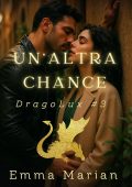 Emma Marian - Serie DragoLux Vol. 3. Un'altra Chance (2025)