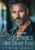 Lydia Hall - Dottori Proibiti Vol. 2. La Doppia Sorpresa del Silver Fox (2025)