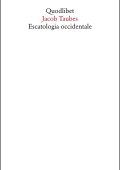 Jacob Taubes - Escatologia occidentale (2025)