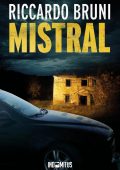 Riccardo Bruni - Dante Baldini, investigatore privato Vol. 2. Mistral (2025)