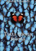 Roberto Emanuelli - Tutta questa felicità (2025)