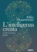 Alfio Quarteroni - L'intelligenza creata (2025)