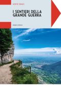 Romeo Covolo - I sentieri della Grande Guerra. Monte Cengio (2025)