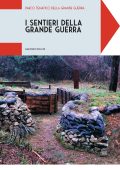 Maria Petriccione, Aldino Bondesan - I sentieri della Grande Guerra. Parco tematico della Grande Guerra (2025)